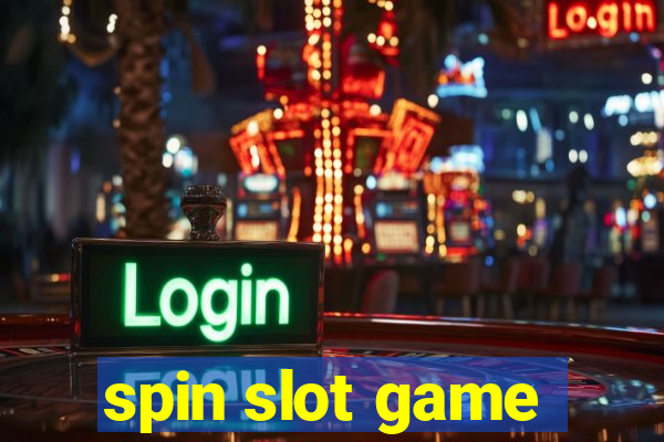 spin slot game