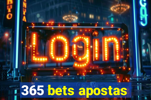 365 bets apostas