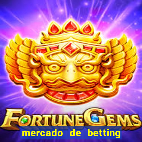 mercado de betting no brasil