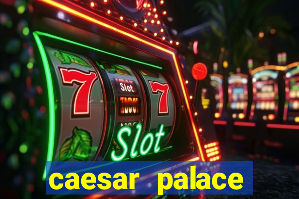 caesar palace online casino