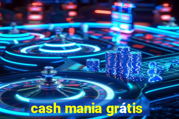 cash mania grátis