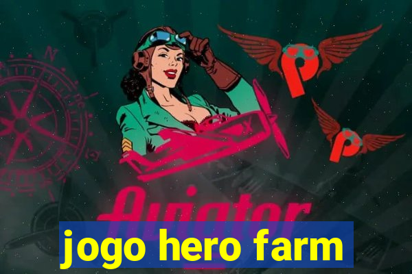 jogo hero farm