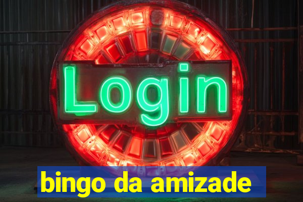 bingo da amizade