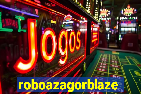 roboazagorblaze