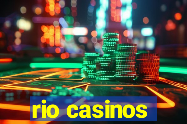 rio casinos