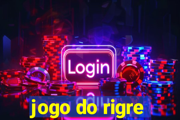 jogo do rigre