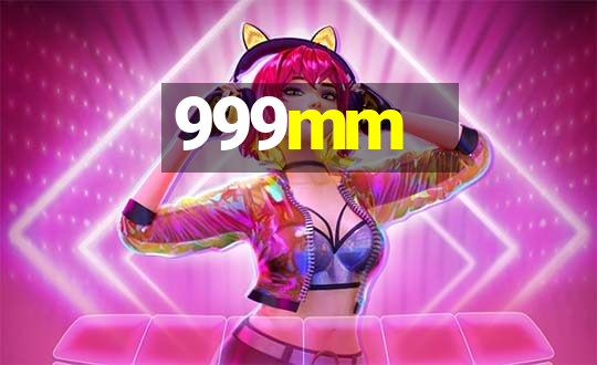 999mm