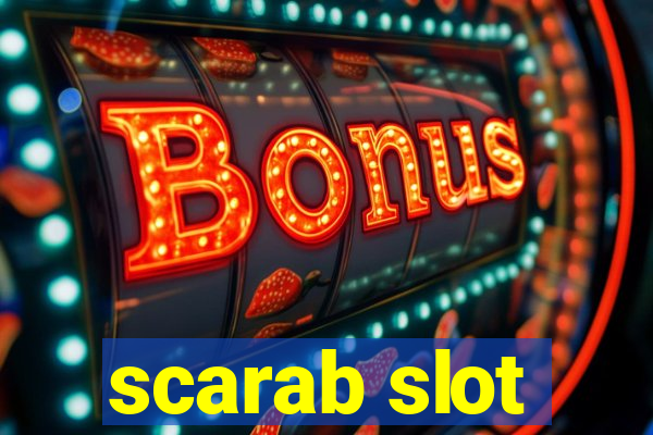 scarab slot