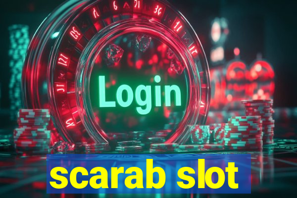 scarab slot