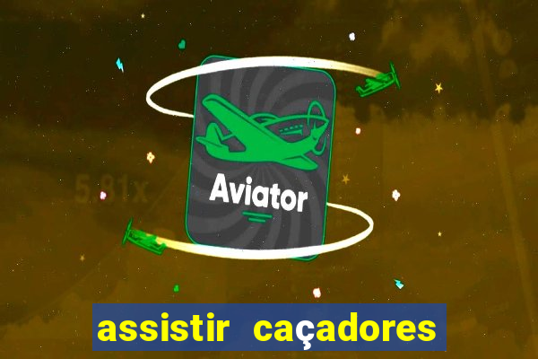 assistir caçadores de tesouros