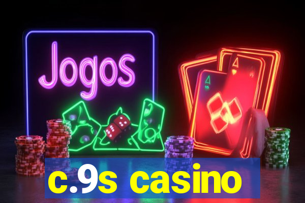 c.9s casino