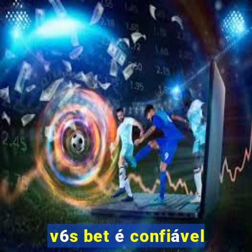 v6s bet é confiável