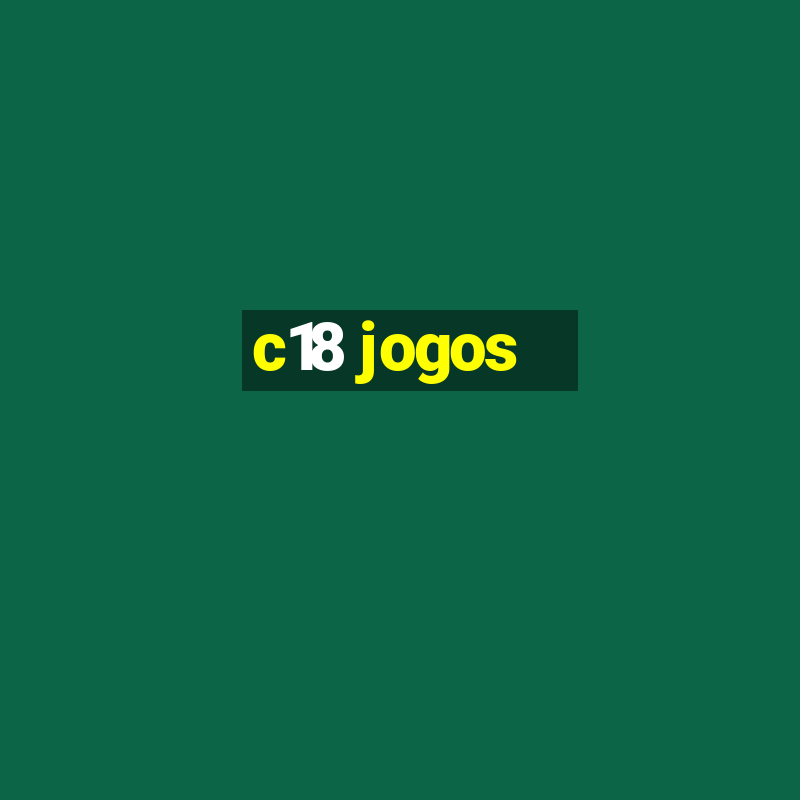 c18 jogos