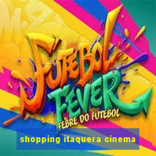 shopping itaquera cinema