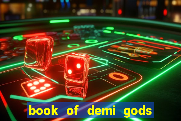 book of demi gods ii reloaded slot