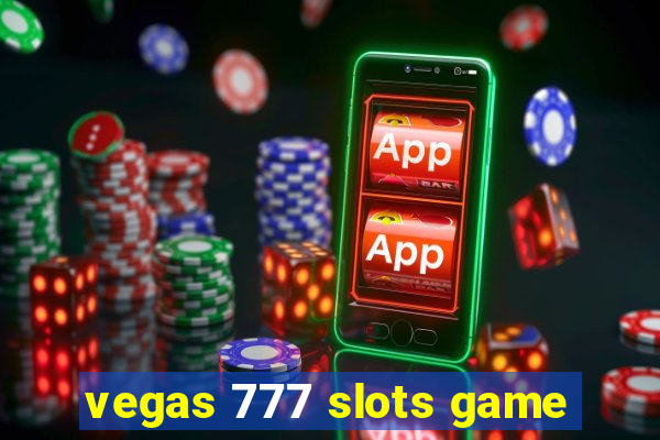 vegas 777 slots game