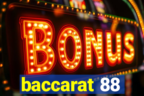 baccarat 88