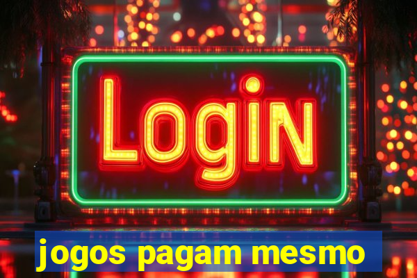 jogos pagam mesmo