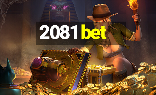 2081 bet