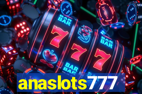 anaslots777