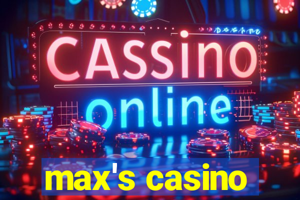 max's casino