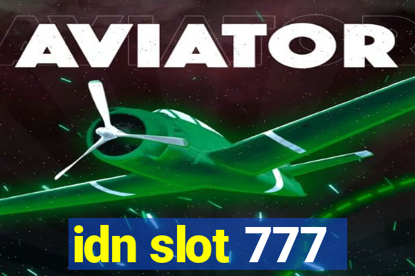 idn slot 777