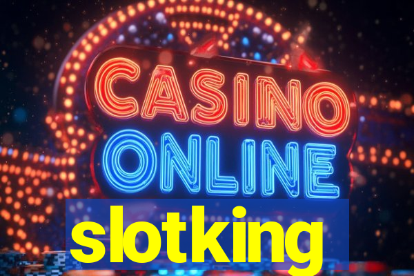 slotking