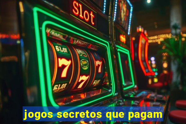 jogos secretos que pagam