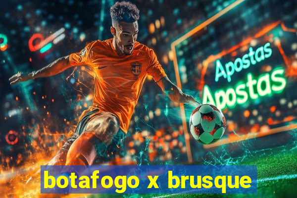 botafogo x brusque