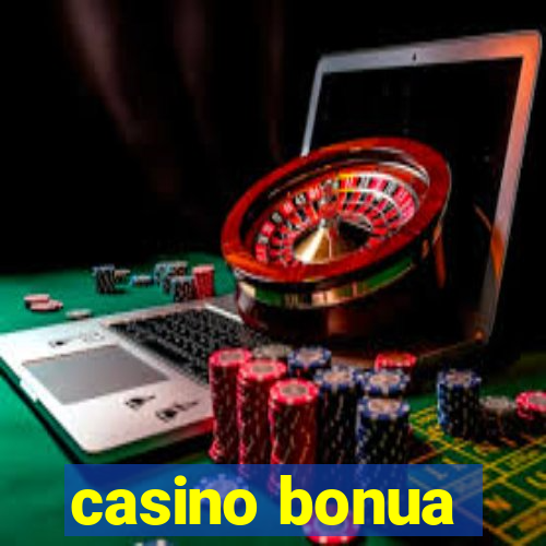 casino bonua