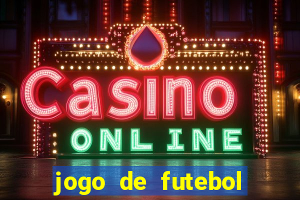 jogo de futebol que joga online