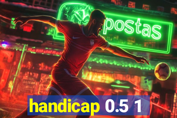 handicap 0.5 1