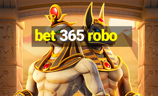 bet 365 robo