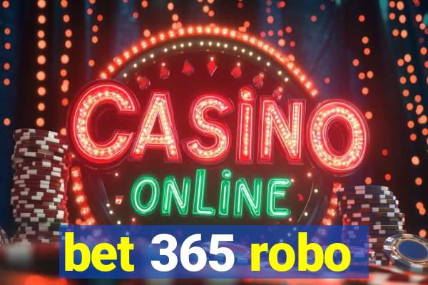 bet 365 robo