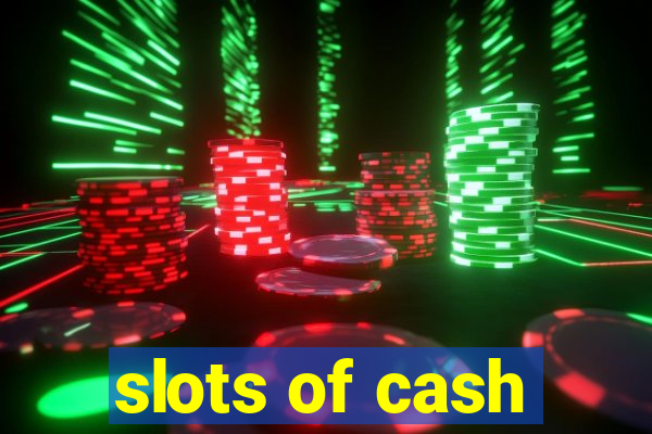 slots of cash