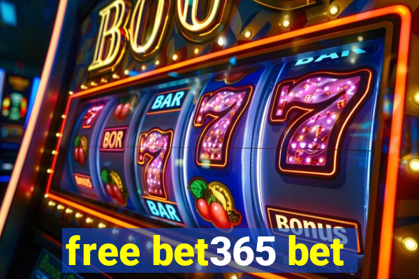 free bet365 bet