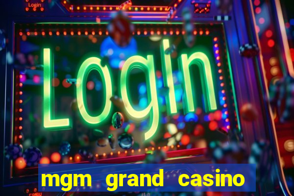 mgm grand casino hotel las vegas