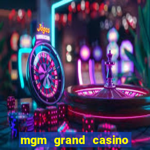 mgm grand casino hotel las vegas