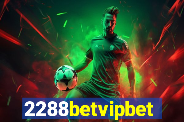 2288betvipbet