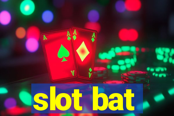 slot bat