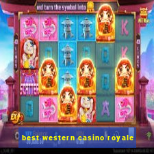 best western casino royale