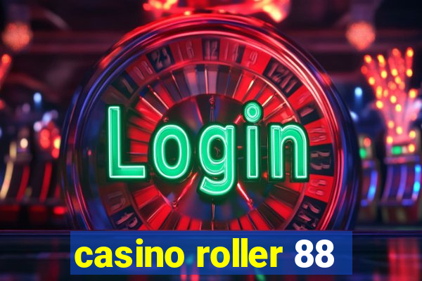 casino roller 88