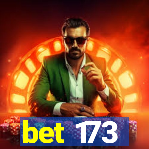 bet 173