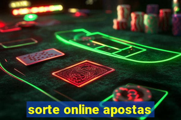 sorte online apostas