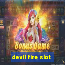 devil fire slot