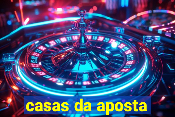 casas da aposta