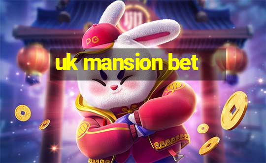 uk mansion bet