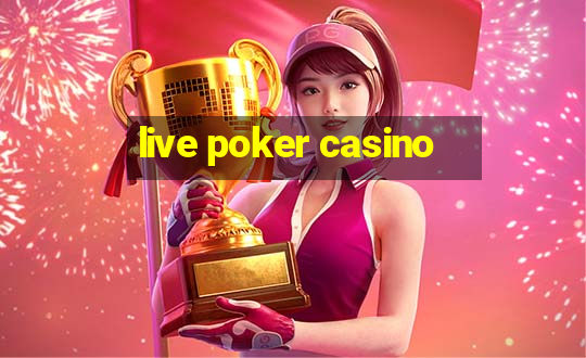 live poker casino