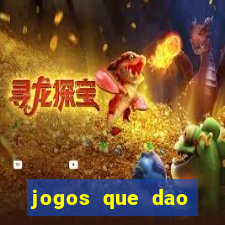 jogos que dao dinheiro sem precisar depositar