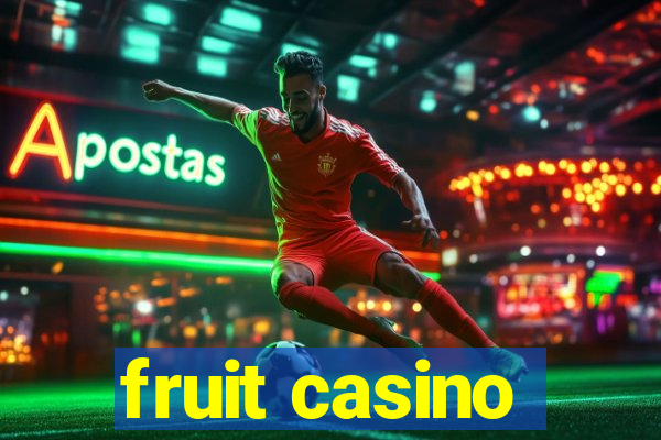 fruit casino